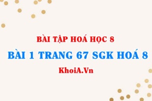 Bài 1 trang 67 SGK Hóa 8: Công thức chuyển đổi giữa lượng chất và khối lượng, lượng chất và thể tích